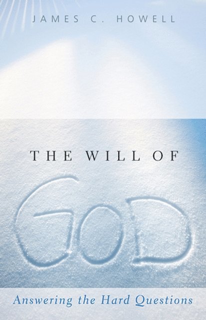 James C. Howell - Will of God, E-bok
