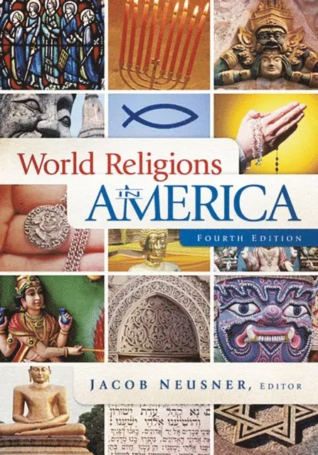 Jacob Neusner - World Religions in America, Fourth Edition, E-bok. Tillgänglighet: Lägg i varukorg
