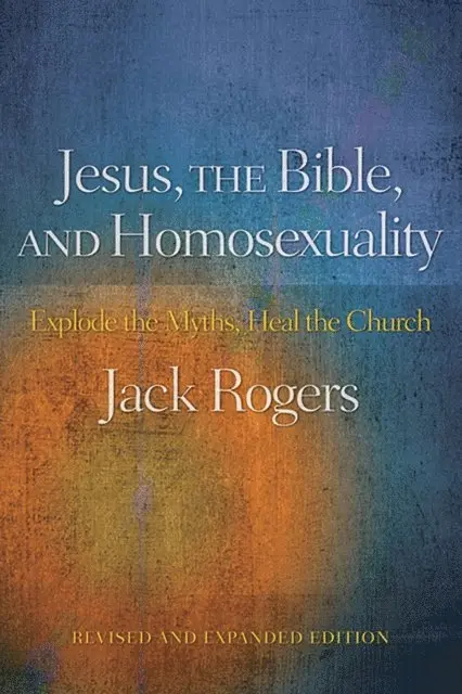 Jack Rogers - Jesus, the Bible, and Homosexuality, Revised and Expanded Edition, E-bok. Tillgänglighet: Lägg i varukorg