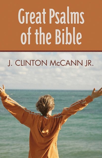 J. Clinton McCann Jr. - Great Psalms of the Bible, E-bok