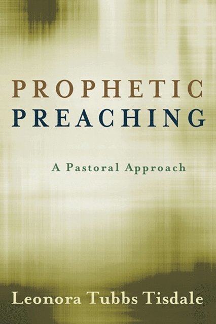 Leonora Tubbs Tisdale - Prophetic Preaching, E-bok