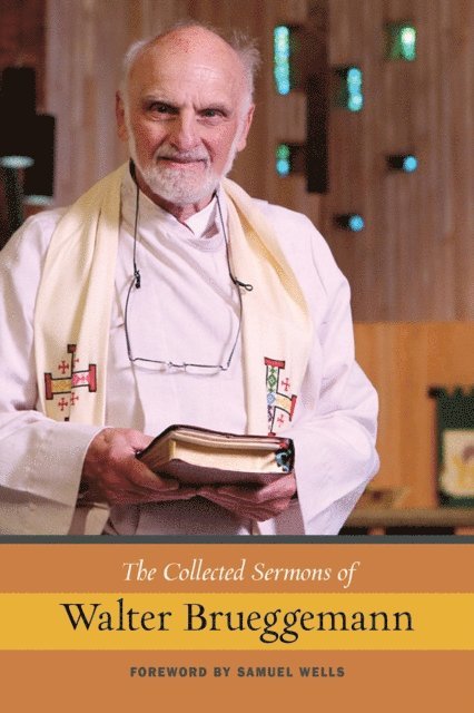 Walter Brueggemann - Collected Sermons of Walter Brueggemann, E-bok