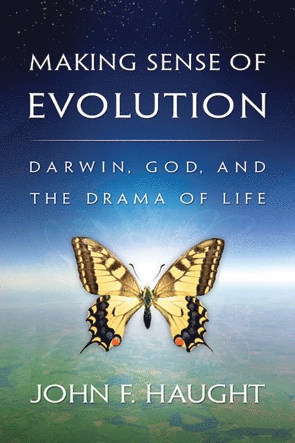 John F. Haught - Making Sense of Evolution, E-bok