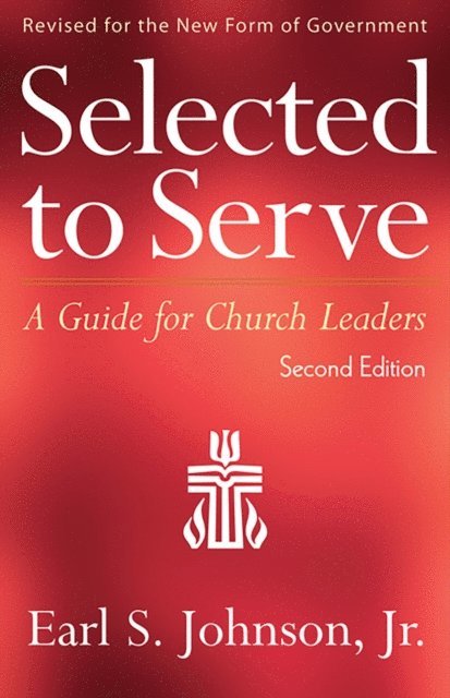 Earl S. Johnson - Selected to Serve, Second Edition, E-bok