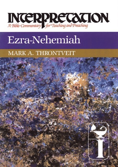 Mark A. Throntveit - Ezra-Nehemiah, E-bok