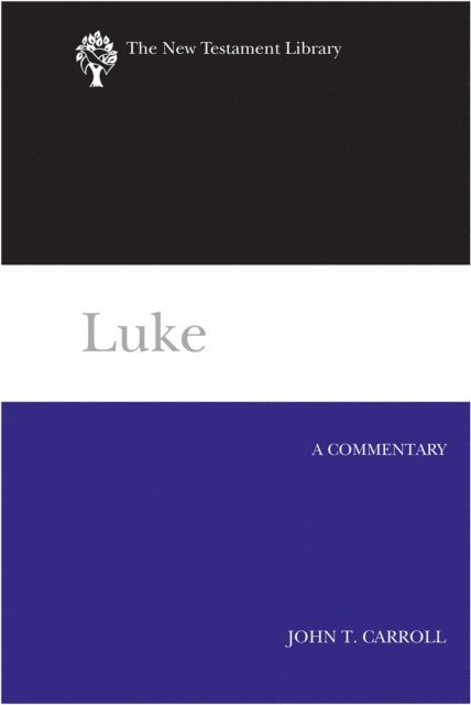 John T. Carroll - Luke, E-bok