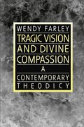 Tragic Vision and Divine Compassion