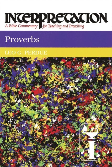 Leo G. Perdue - Proverbs, E-bok