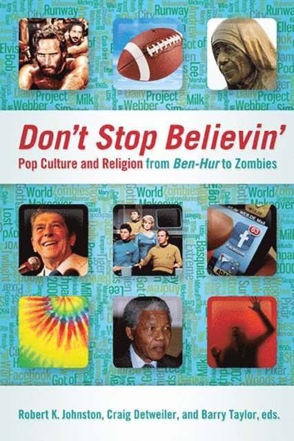Barry Taylor, Craig Detweiler, Robert K. Johnston - Don't Stop Believin', E-bok