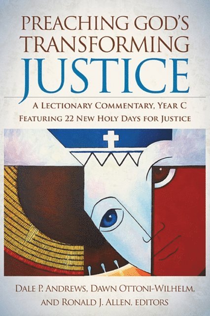 Dawn Ottoni-Wilhelm, Ronald J. Allen, Dale P. Andrews - Preaching God's Transforming Justice, E-bok