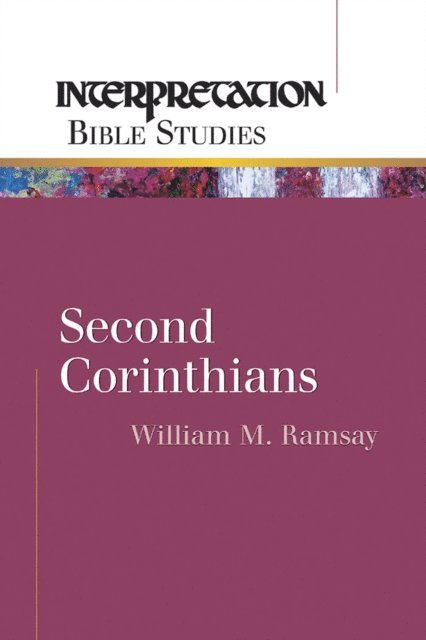 William M. Ramsay - Second Corinthians, E-bok