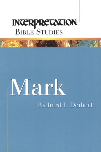 Richard I. Deibert - Mark, E-bok