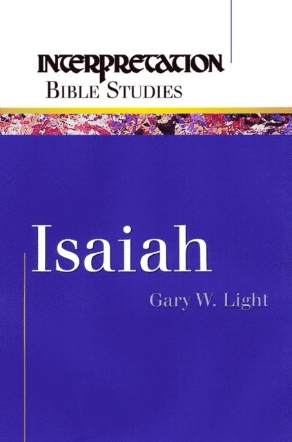 Gary W. Light - Isaiah, E-bok