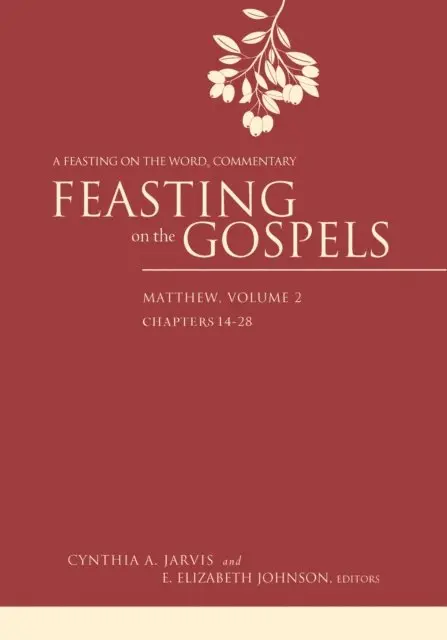 E. Elizabeth Johnson, Cynthia A. Jarvis - Feasting on the Gospels--Matthew, Volume 2, E-bok. Tillgänglighet: Lägg i varukorg