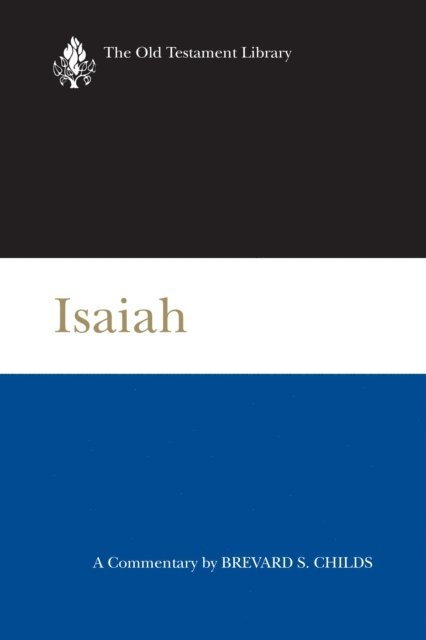 Brevard S. Childs - Isaiah, E-bok