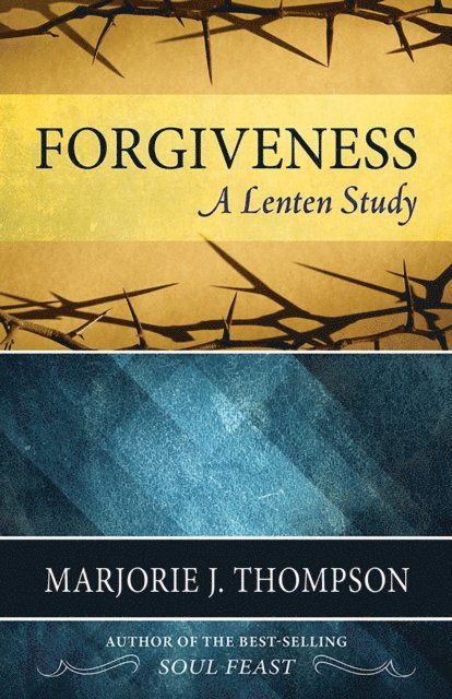 Marjorie J. Thompson - Forgiveness, E-bok