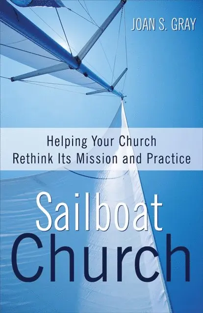 Joan S. Gray - Sailboat Church, E-bok. Tillgänglighet: Lägg i varukorg