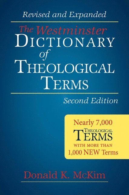 Donald K. McKim - Westminster Dictionary of Theological Terms, Second Edition, E-bok