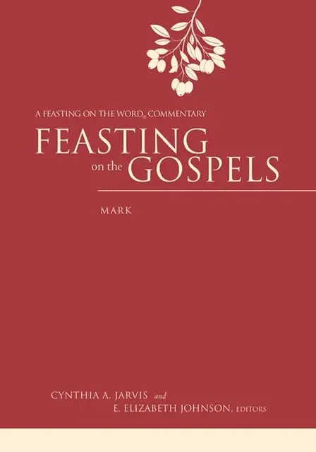 E. Elizabeth Johnson, Cynthia A. Jarvis - Feasting on the Gospels--Mark, E-bok. Tillgänglighet: Lägg i varukorg