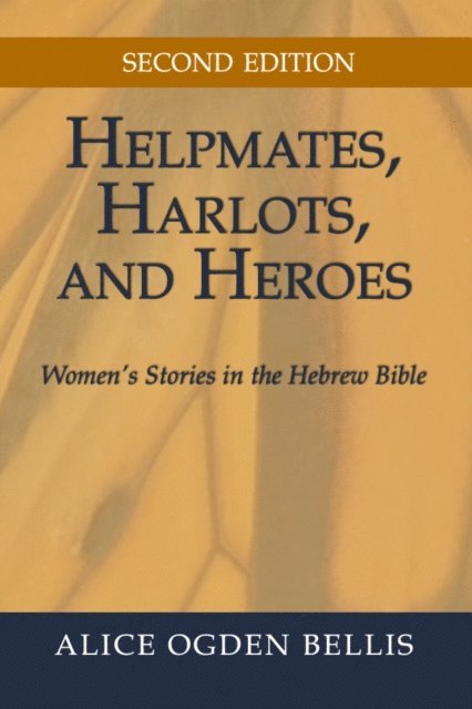 Alice Ogden Bellis - Helpmates, Harlots, and Heroes, Second Edition, E-bok