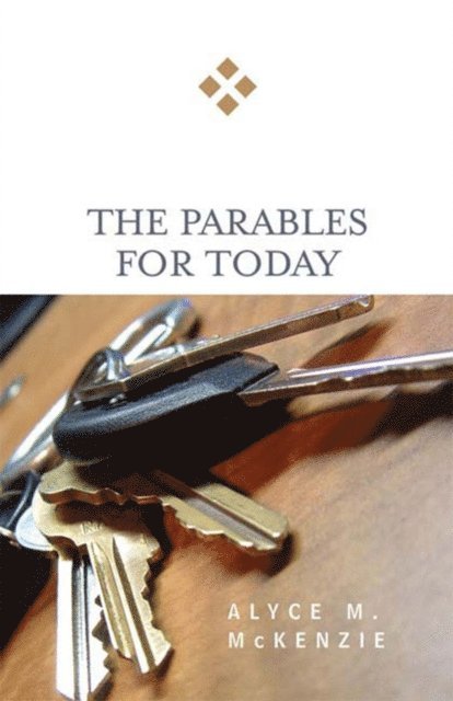 Alyce M. McKenzie - Parables for Today, E-bok