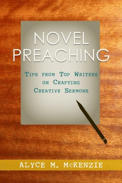 Alyce M. McKenzie - Novel Preaching, E-bok