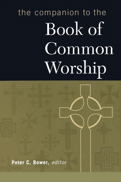 Peter C. Bower - Companion to the Book of Common Worship, E-bok