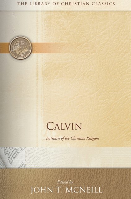 John T. McNeill - Calvin, E-bok