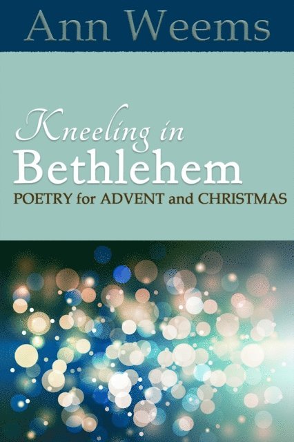 Ann Weems - Kneeling in Bethlehem, E-bok
