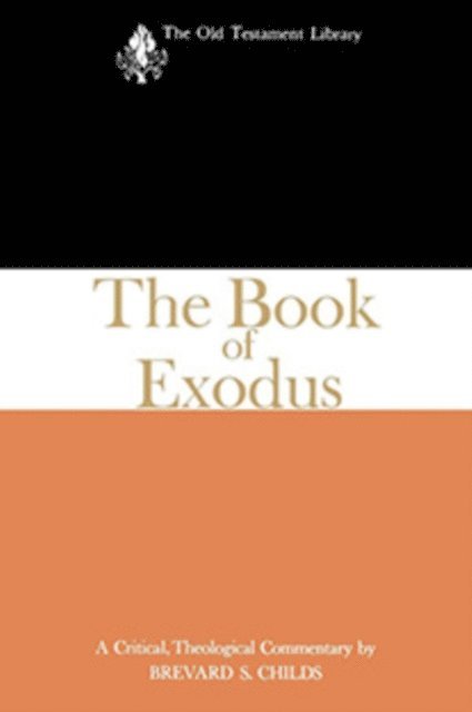 Brevard S. Childs - Book of Exodus (1974), E-bok