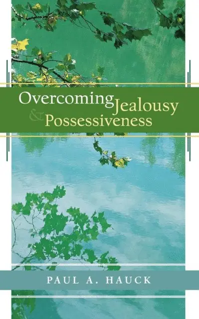 Paul A. Hauck - Overcoming Jealousy and Possessiveness, E-bok. Tillgänglighet: Lägg i varukorg
