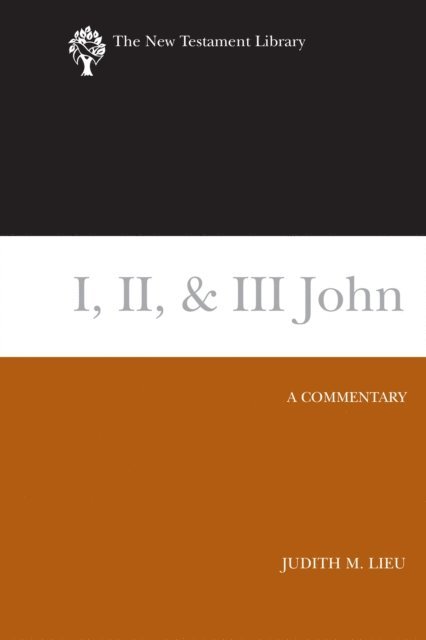 Judith M. Lieu - I, II, & III John, E-bok