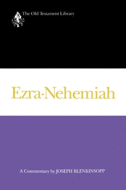 Joseph Blenkinsopp - Ezra-Nehemiah, E-bok