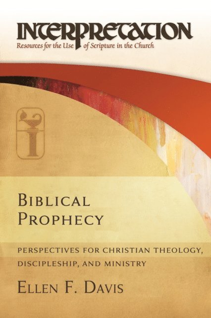 Ellen F. Davis - Biblical Prophecy, E-bok