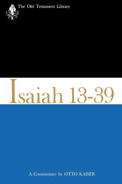 Otto Kaiser - Isaiah 13-39 (1974), E-bok