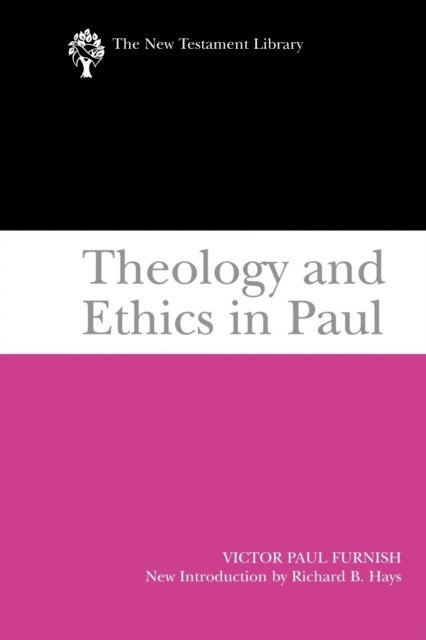 Victor Paul Furnish - Theology and Ethics in Paul, E-bok