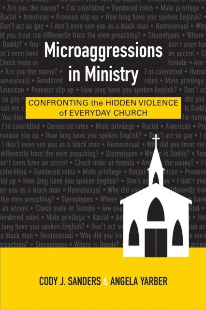 Angela Yarber, Cody J. Sanders - Microaggressions in Ministry, E-bok