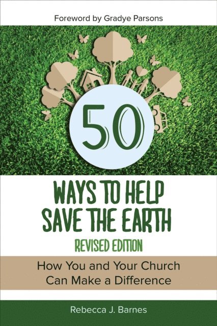 Rebecca Barnes - 50 Ways to Help Save the Earth, Revised Edition, E-bok