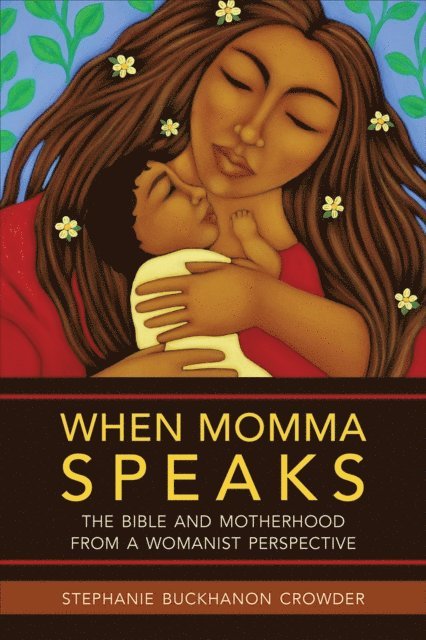 Stephanie Buckhanon Crowder - When Momma Speaks, E-bok