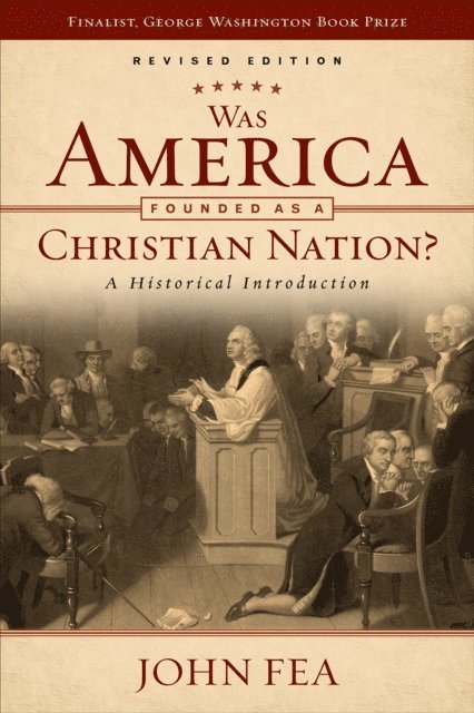 John Fea - Was America Founded as a Christian Nation? Revised Edition, E-bok