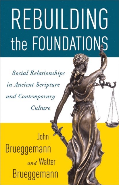 Walter Brueggemann, John Brueggemann - Rebuilding the Foundations, E-bok. Tillgänglighet: Lägg i varukorg