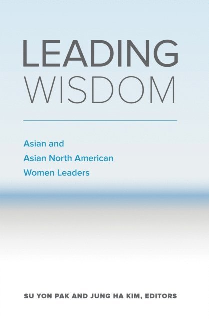 Jung Ha Kim, Su Yon Pak - Leading Wisdom, E-bok