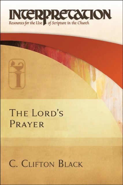C. Clifton Black - Lord's Prayer, E-bok