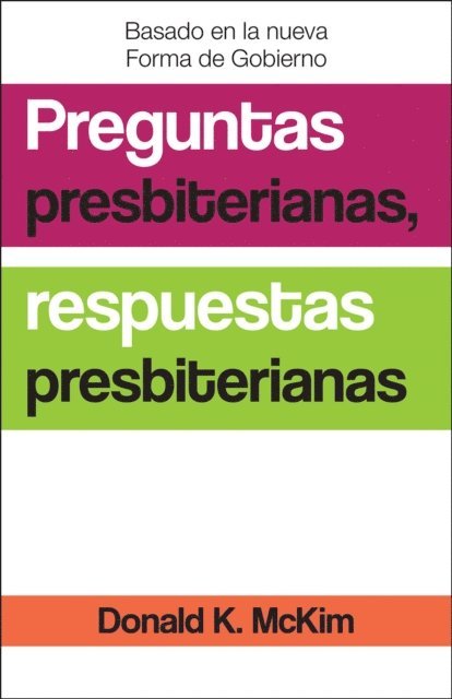 Donald K. McKim - Presbyterian Questions, Presbyterian Answers, Spanish Edition, E-bok