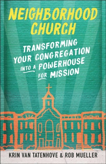 Rob Mueller, Krin Van Tatenhove - Neighborhood Church, E-bok