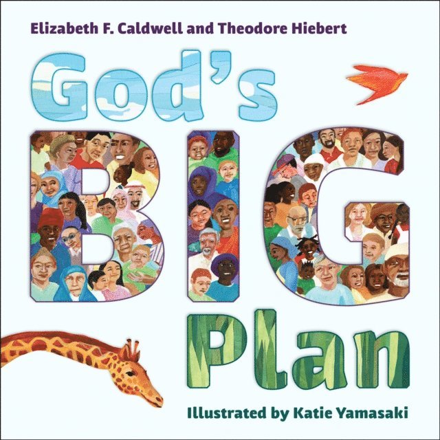 Theodore Hiebert, Elizabeth F. Caldwell - God's Big Plan, E-bok