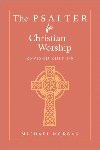 Michael Morgan - Psalter for Christian Worship, Revised Edition, E-bok
