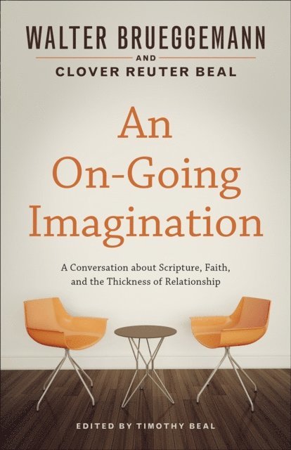 Clover Reuter Beal, Walter Brueggemann, Timothy Beal - On-Going Imagination, E-bok
