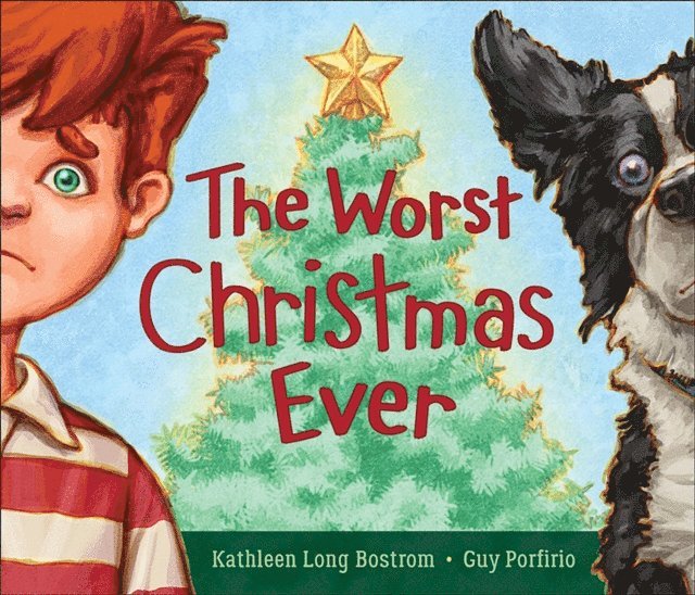 Kathleen Long Bostrom - Worst Christmas Ever, E-bok
