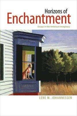 Lene M. Johannessen - Horizons of Enchantment, Häftad. Tillgänglighet: Tillfälligt slut